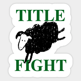 Title Fight Sticker